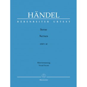 Serse - Xerxes - Händel, Georg Friedrich