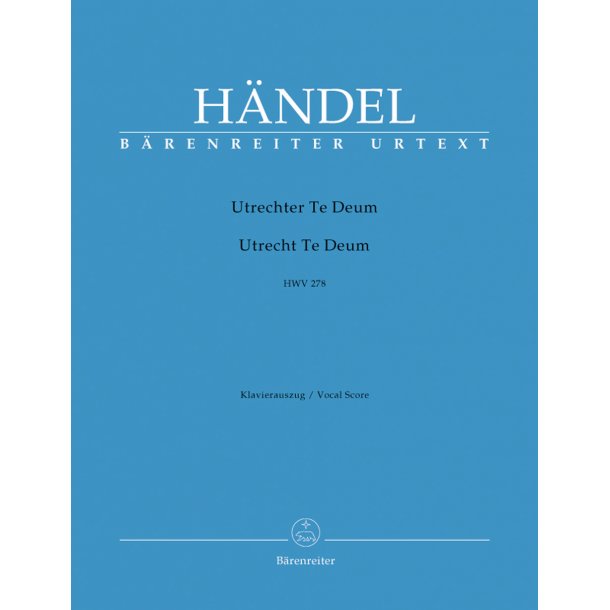 Utrecht Te Deum - H&auml;ndel, Georg Friedrich