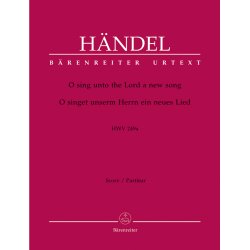 O sing unto the Lord - H&auml;ndel, Georg Friedrich