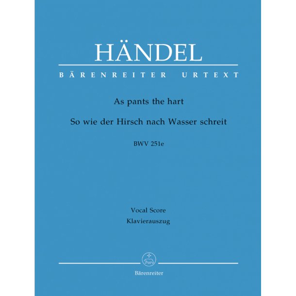 As pants the hart - H&auml;ndel, Georg Friedrich