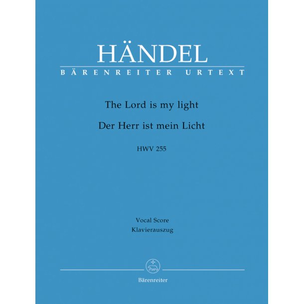 The Lord is my light - H&auml;ndel, Georg Friedrich