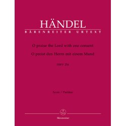 O praise the Lord with one consent - H&auml;ndel, Georg Friedrich