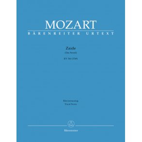 Zaide - Mozart, Wolfgang Amadeus