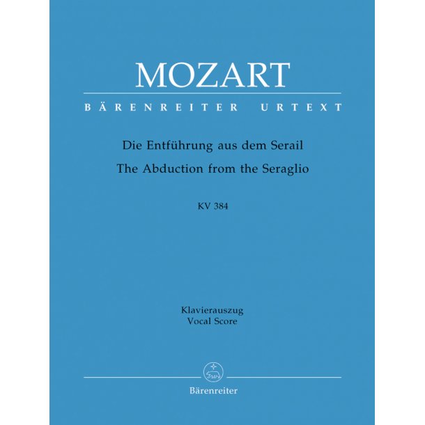 The Abduction from the Seraglio - Mozart, Wolfgang Amadeus