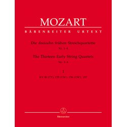 The Thirteen Early String Quartets - Mozart, Wolfgang Amadeus