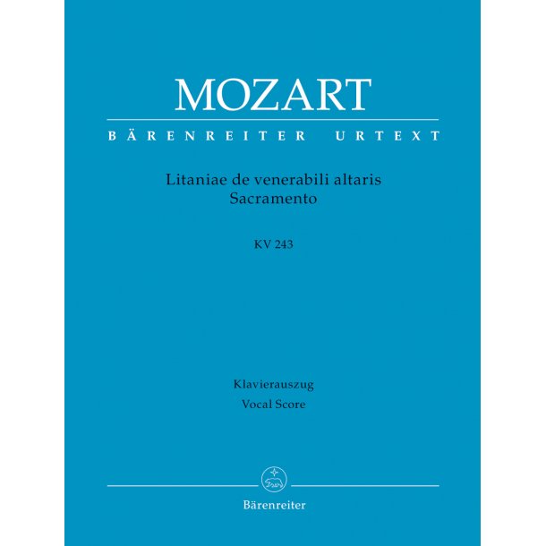 Litaniae de venerabili altaris Sacramento - Mozart, Wolfgang Amadeus
