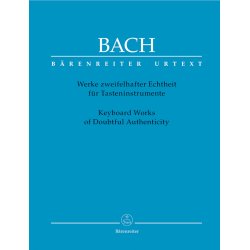 Keyboard Works of Doubtful Authenticity - Bach, Johann Sebastian