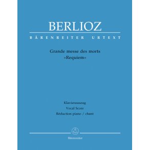 Grande messe des morts - Berlioz, Hector