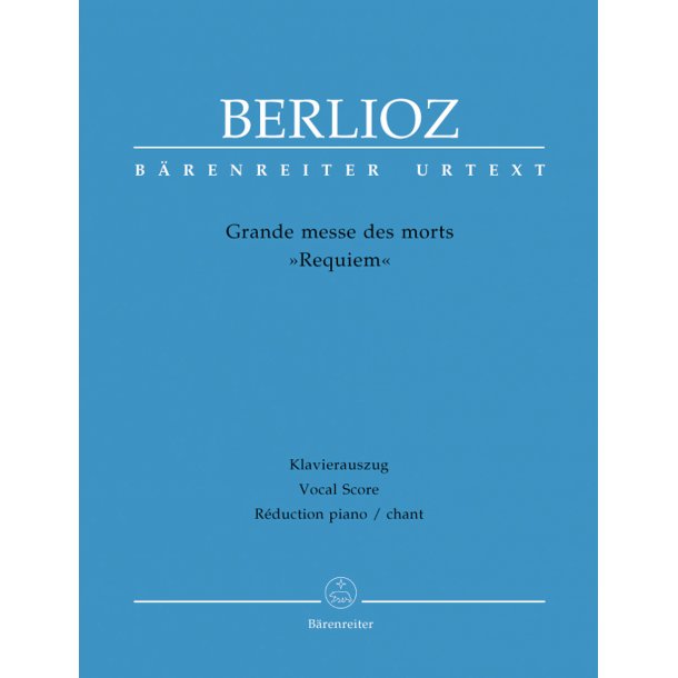 Grande messe des morts - Berlioz, Hector