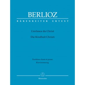 The Childhood of Christ - Berlioz, Hector
