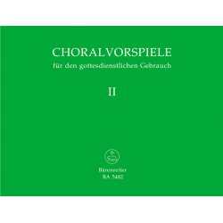 Choralvorspiele f&uuml;r den gottesdienstlichen Gebrauch - 
