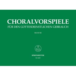 Choralvorspiele f&uuml;r den gottesdienstlichen Gebrauch - 