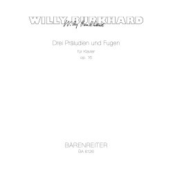Drei Pr&auml;ludien und Fugen - Burkhard, Willy