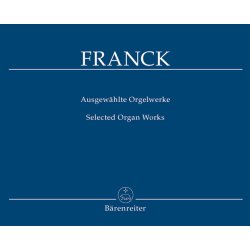 Selected Organ Works - Franck, C&eacute;sar