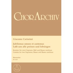 Jubilemus omnes et cantemus - Lasst uns alle preisen und lobsingen - Carissimi, Giacomo