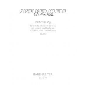 Veränderung der Sonate für Klavier op. 27/2 von Ludwig van Beethoven in eine Sonate - Klebe, Giselher