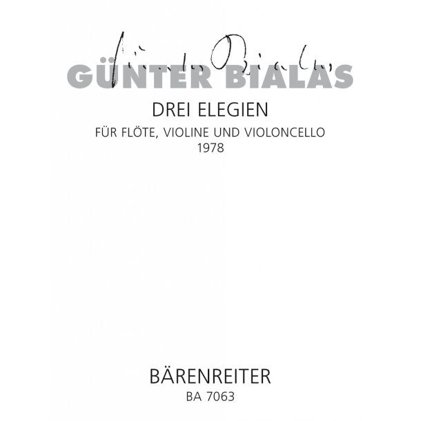 Drei Elegien - Bialas, G&uuml;nter