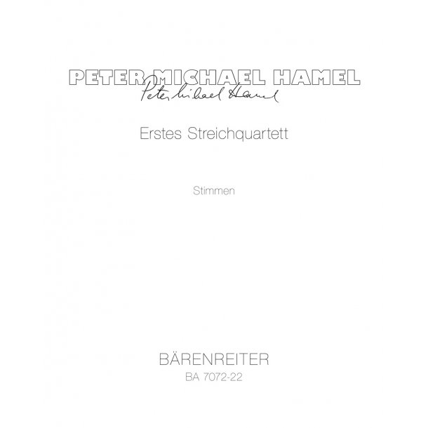 Erstes Streichquartett - Hamel, Peter Michael