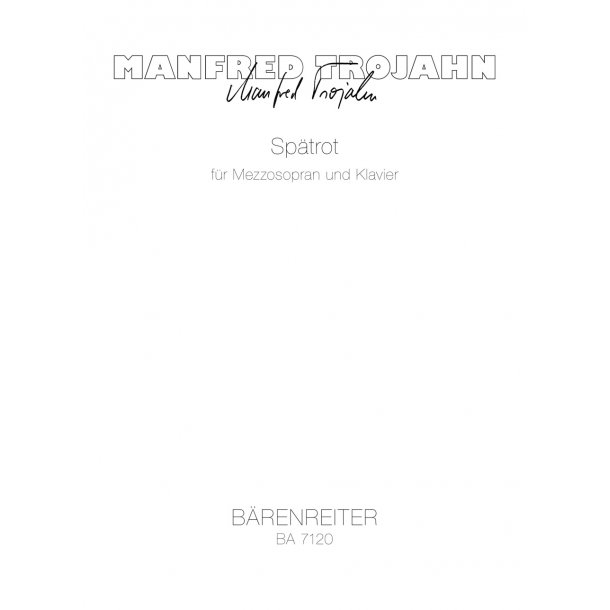 Sp&auml;trot - Trojahn, Manfred