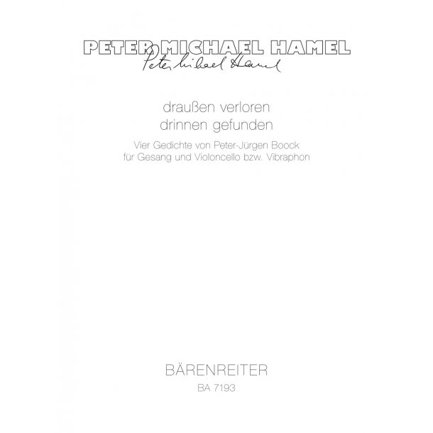 drau&szlig;en verloren - drinnen gefunden - Hamel, Peter Michael