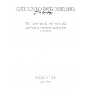 Wir hören zu atmen nicht auf - Wimberger, Gerhard