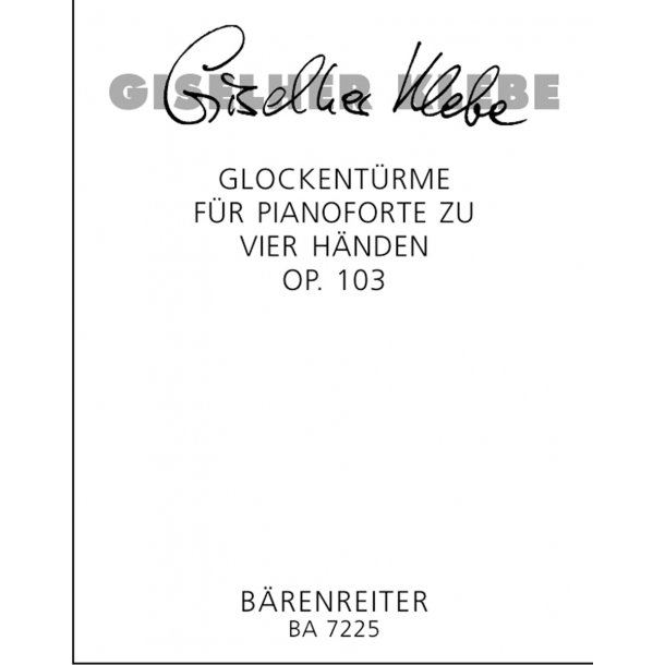 Glockent&uuml;rme - Klebe, Giselher