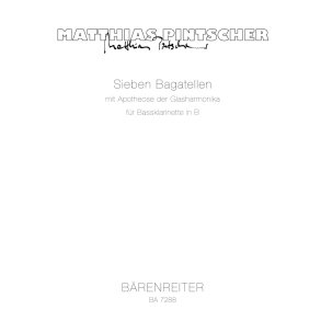 Sieben Bagatellen mit Apotheose der Glasharmonika - Pintscher, Matthias