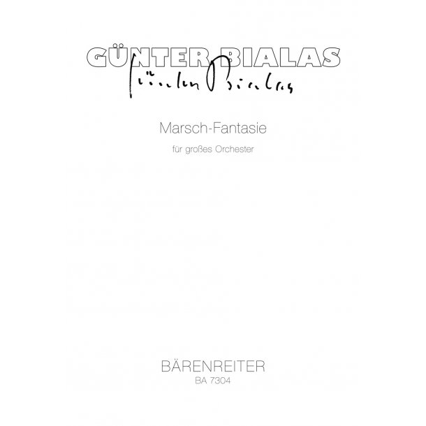 Marsch-Fantasie - Bialas, G&uuml;nter