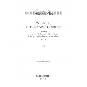 Mir träumte, ich müsste Abschied nehmen - Klebe, Giselher