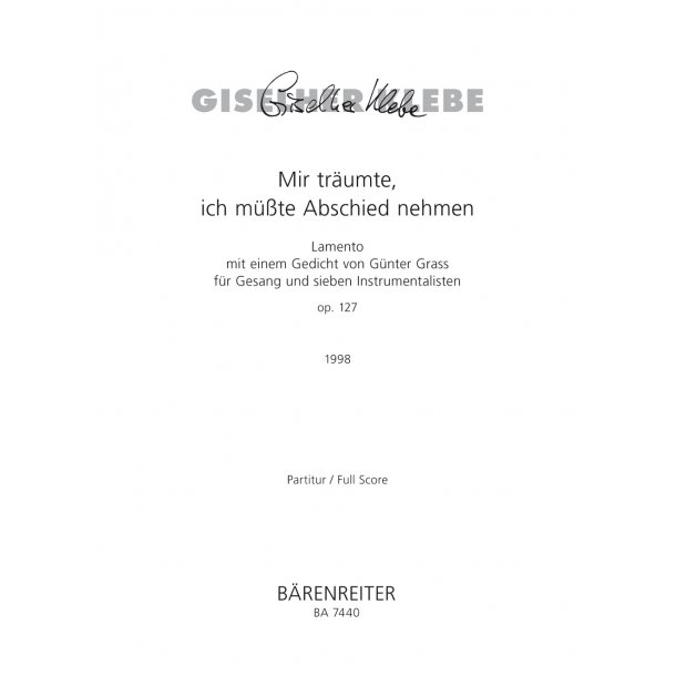 Mir tr&auml;umte, ich m&uuml;sste Abschied nehmen - Klebe, Giselher