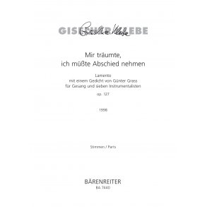 Mir träumte, ich müsste Abschied nehmen - Klebe, Giselher