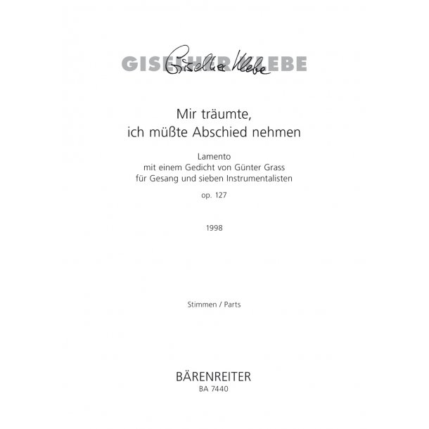 Mir tr&auml;umte, ich m&uuml;sste Abschied nehmen - Klebe, Giselher