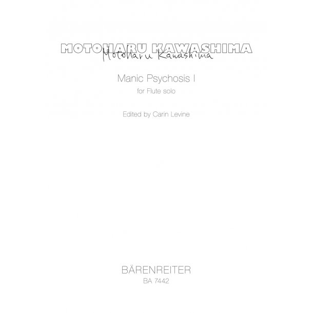 Manic Psychosis I for Flute solo - Kawashima, Motoharu