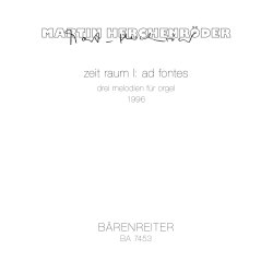 zeit raum I: ad fontes - Herchenr&ouml;der, Martin