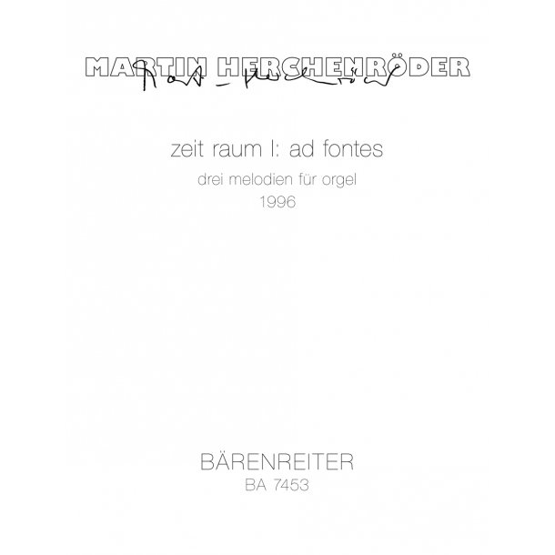 zeit raum I: ad fontes - Herchenr&ouml;der, Martin