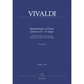 Introduzione al Gloria RV 642, Gloria in D major RV 589 - Vivaldi, Antonio