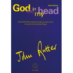 God be in my head - Rutter, John