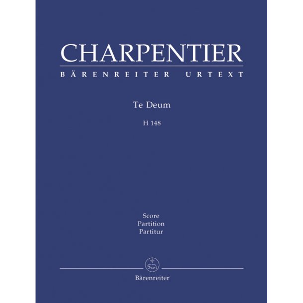 Te Deum - Charpentier, Marc-Antoine