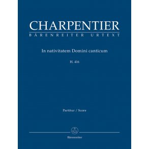 In nativitatem Domini canticum - Charpentier, Marc-Antoine