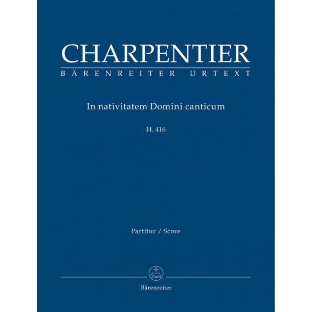 In nativitatem Domini canticum - Charpentier, Marc-Antoine