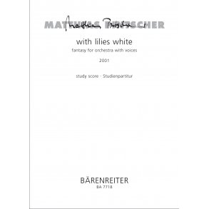 with lilies white - Pintscher, Matthias