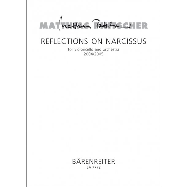 Reflections on Narcissus - Pintscher, Matthias