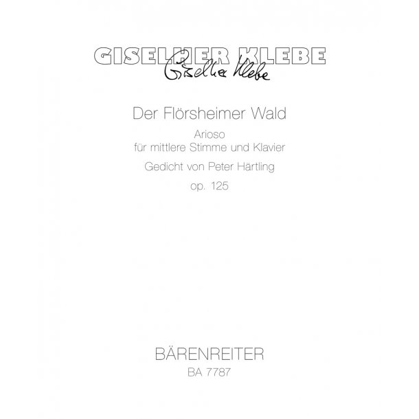 Der Fl&ouml;rsheimer Wald - Klebe, Giselher