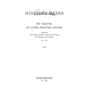 Mir träumte, ich müsste Abschied nehmen - Klebe, Giselher