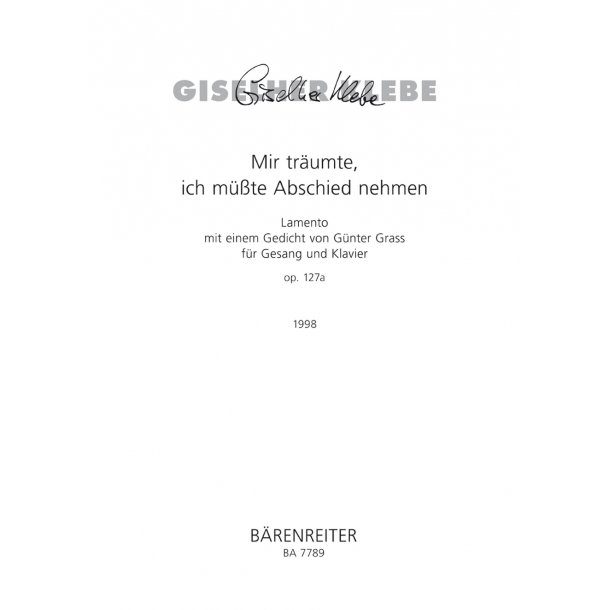 Mir tr&auml;umte, ich m&uuml;sste Abschied nehmen - Klebe, Giselher