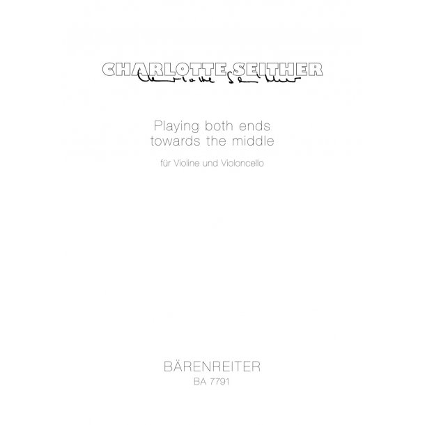 Playing both ends towards the middle - Seither, Charlotte