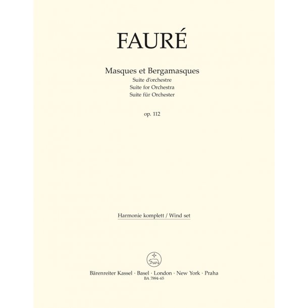 Masques et Bergamasques - Faur&eacute;, Gabriel