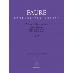 Pelléas et Mélisande - Fauré, Gabriel