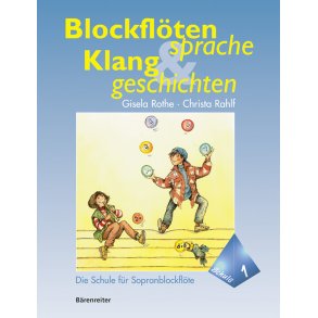 Blockflötensprache und Klanggeschichten - Rothe, Gisela / Rahlf, Christa