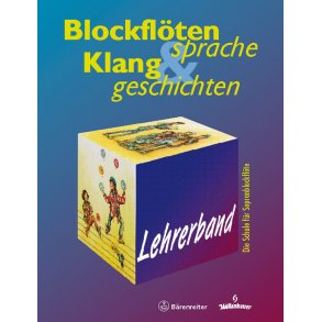 Blockflötensprache und Klanggeschichten. Lehrerband - Rothe, Gisela / Rahlf, Christa